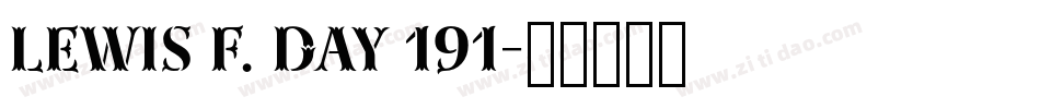 Lewis F. Day 191字体转换